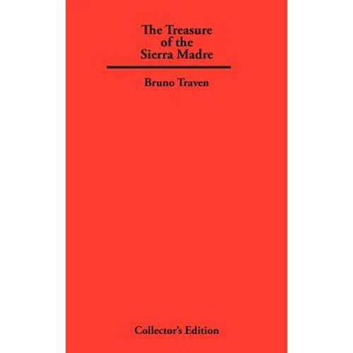 The Treasure of The Sierra Madre - Hardcover