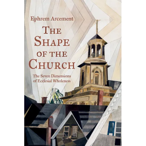 The Shape of the Church - Hardcover