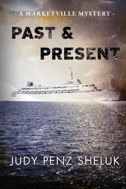 Past & Present: A Marketville Mystery - Paperback
