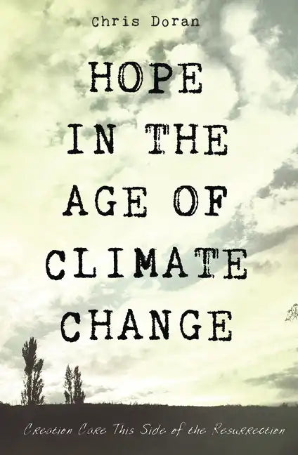 Hope in the Age of Climate Change - Hardcover