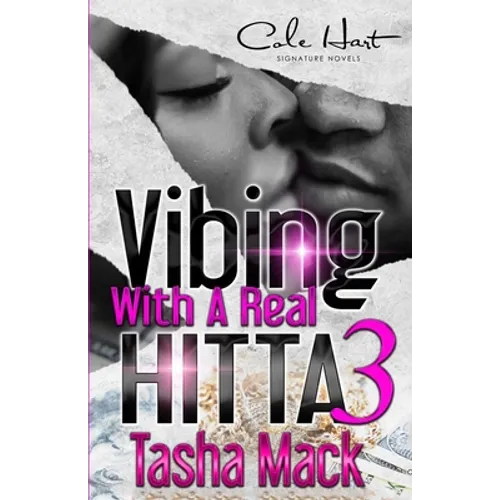 Vibing With A Real Hitta 3: An Urban Romance Finale - Paperback
