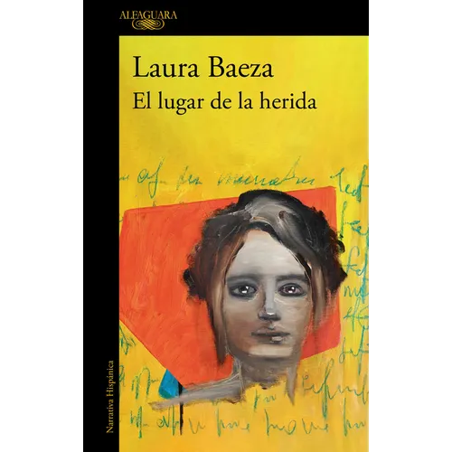 El Lugar de la Herida / The Place of the Wound - Paperback