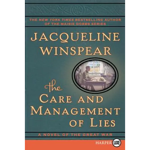 The Care and Management of Lies: A Novel of the Great War - Paperback