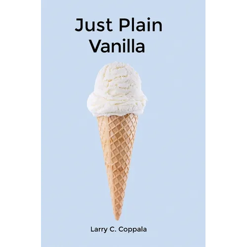 Just Plain Vanilla - Paperback
