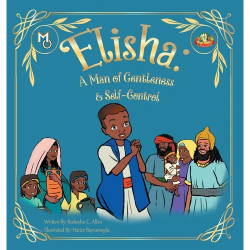 Elisha: A Man of Gentleness and Self-Control - Hardcover
