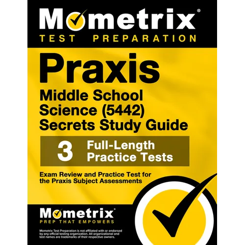 PRAXIS Middle School Science (5442) Secrets Study Guide: Exam Review and Practice Test for the PRAXIS Subject Assessments - Paperback