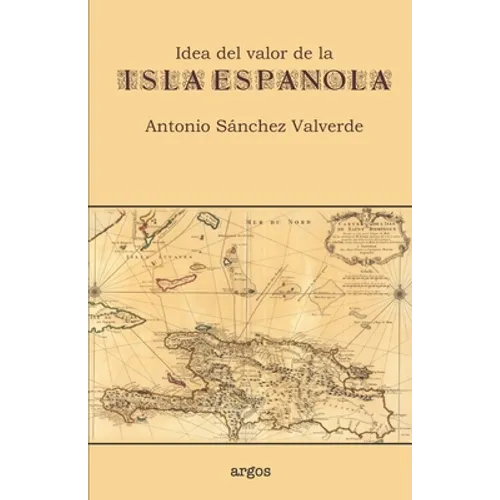 Idea del valor de la Isla Española - Paperback