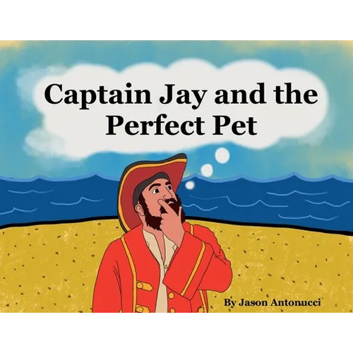Captain Jay and the Perfect Pet - Paperback