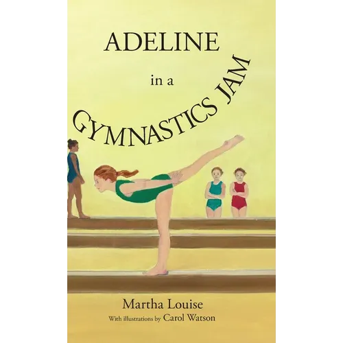 Adeline in a Gymnastics Jam - Hardcover