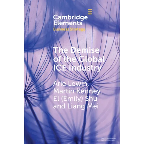 The Demise of the Global ICE Industry - Paperback