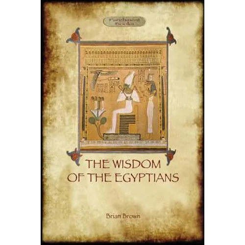 The Wisdom of the Egyptians (Aziloth Books) - Paperback