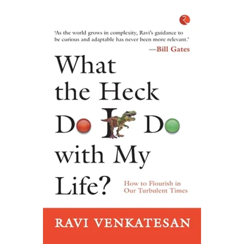 What the Heck Do I Do with My Life? - Paperback