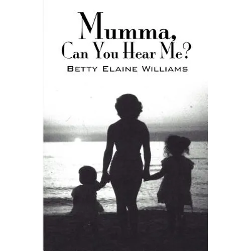 Mumma, Can You Hear Me? - Paperback