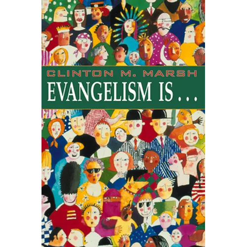 Evangelism Is. . . - Paperback