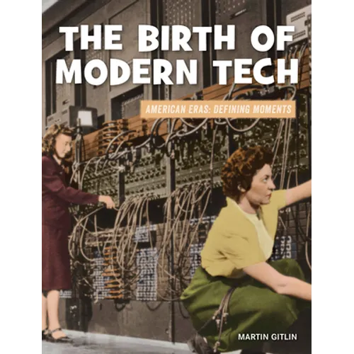 The Birth of Modern Tech - Library Binding