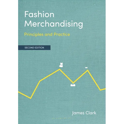 Fashion Merchandising: Principles and Practice - Paperback