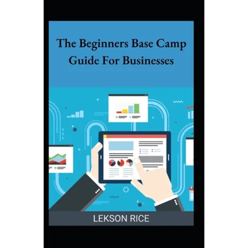 The Beginners Base Camp Guide For Businesses - Paperback