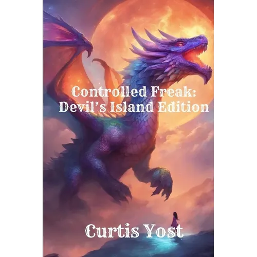 Controlled Freak: Devil's Island Edition - Paperback
