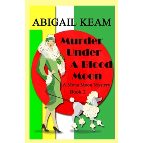 Murder Under A Blood Moon: A 1930s Mona Moon Historical Cozy Mystery - Paperback
