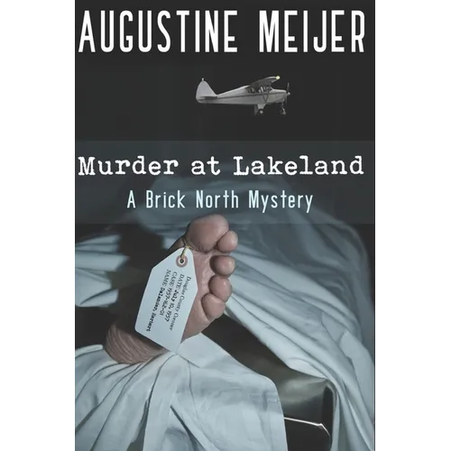 Murder at Lakeland: A Brick North Mystery - Paperback