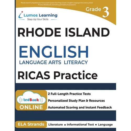 Rhode Island Comprehensive Assessment System Test Prep: Grade 3 English Language Arts Literacy (ELA) Practice Workbook and Full-length Online Assessme - Paperback