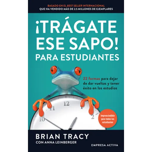 Trágate Ese Sapo! Para Estudiantes - Paperback