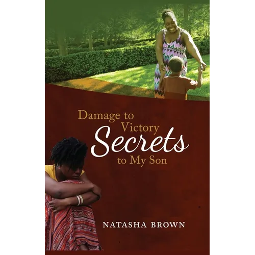 Damage to Victory: Secrets to My Son - Paperback