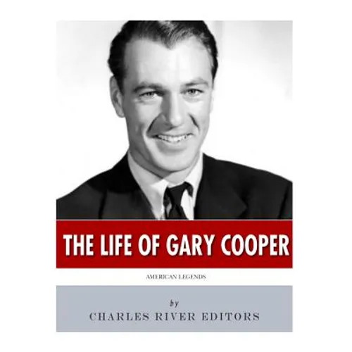 American Legends: The Life of Gary Cooper - Paperback