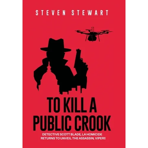 To Kill a Public Crook - Hardcover