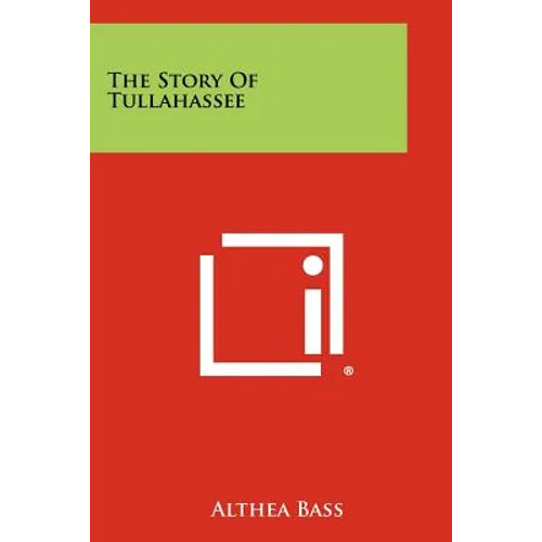 The Story of Tullahassee - Paperback