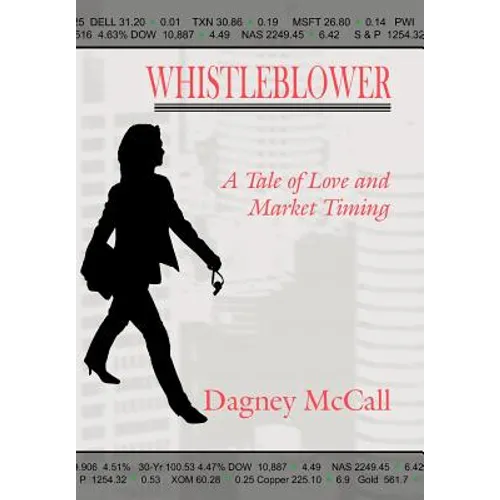 Whistleblower: A Tale of Love and Market Timing - Hardcover