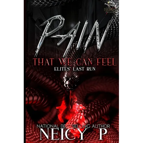 Pain That We Can Feel: The Elites Last Run - Paperback