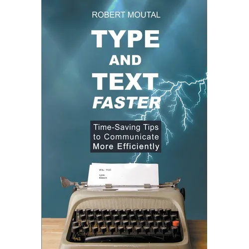 Type and Text Faster - Paperback