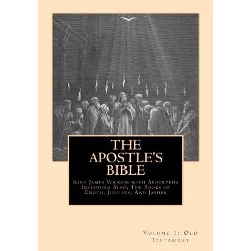 The Apostle's Bible: Volume 1: The Old Testament - Paperback