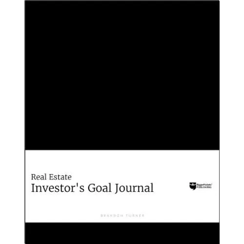 The Intention Journal: The Powerful, Research-Backed Planner for Achieving Your Big Investing Goals in Just Ninety Days - Paperback