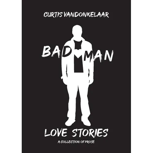 Bad Man Love Stories - Paperback