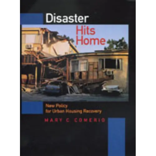 Disaster Hits Home: New Policy for Urban Housing Recovery - Hardcover