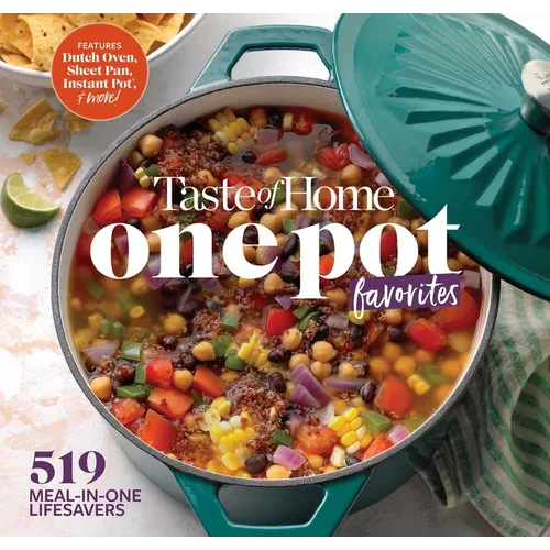 Taste of Home One Pot Favorites: 519 Dutch Oven, Instant Pot(r), Sheet Pan and Other Meal-In-One Lifesavers - Spiral