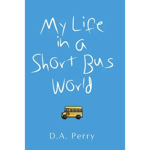 My Life in a Short Bus World - Paperback