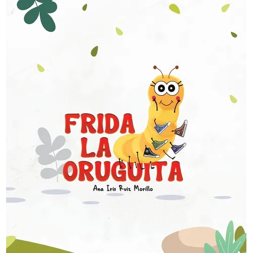 Frida La Oruguita - Hardcover
