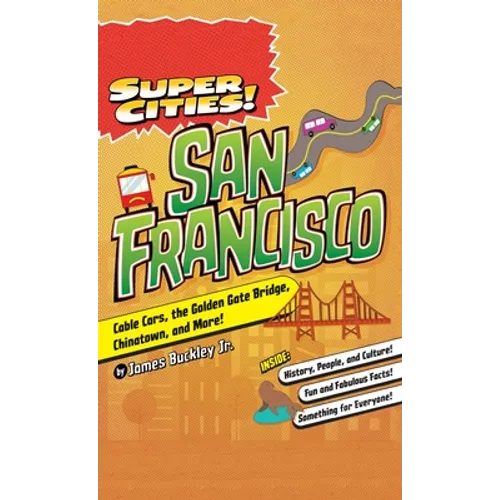 Super Cities!: San Francisco - Hardcover