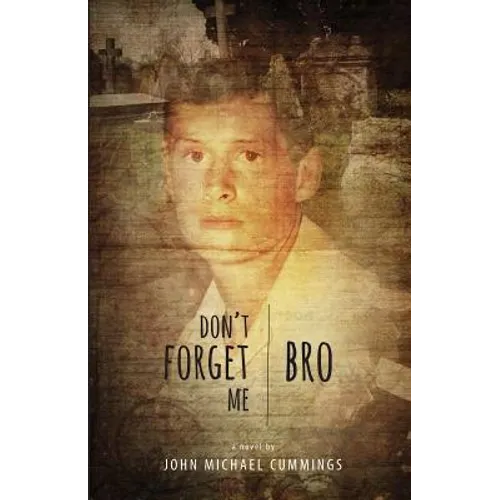 Don't Forget Me, Bro - Paperback