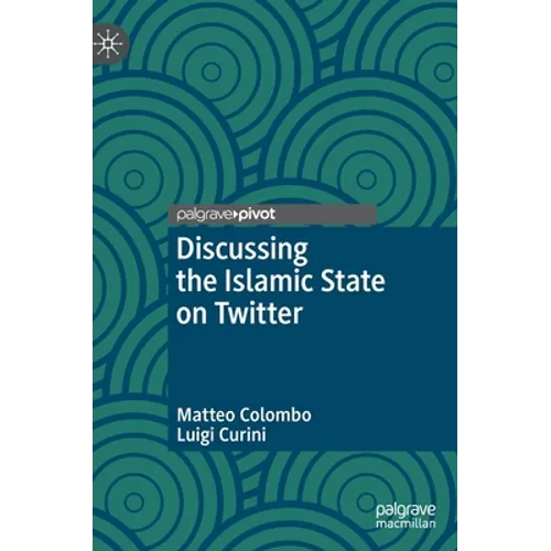 Discussing the Islamic State on Twitter - Hardcover