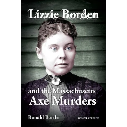 Lizzie Borden and the Massachusetts Axe Murders - Paperback
