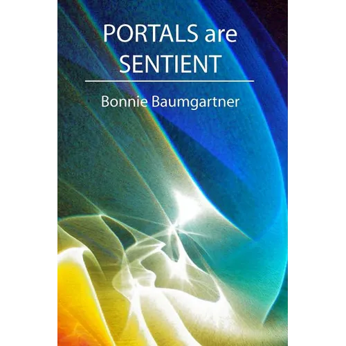 PORTALS are SENTIENT - Paperback