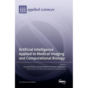 Artificial Intelligence Applied to Medical Imaging and Computational Biology - Hardcover