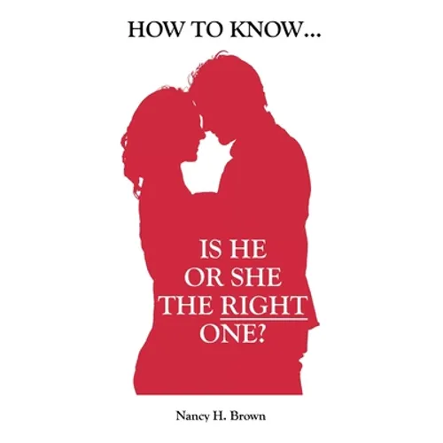 How to Know... Is He or She the Right One? - Paperback