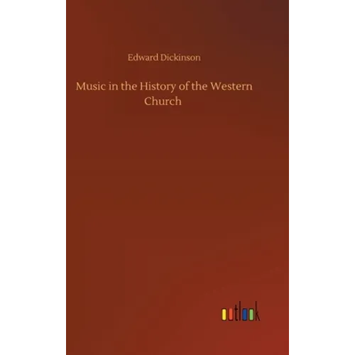 Music in the History of the Western Church - Hardcover