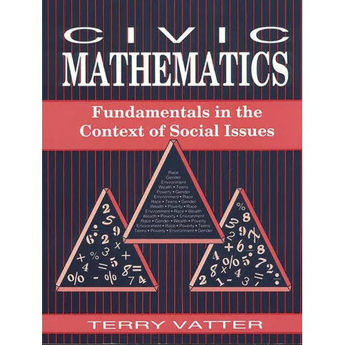 Civic Mathematics: Fundamentals in the Context of Social Issues - Paperback