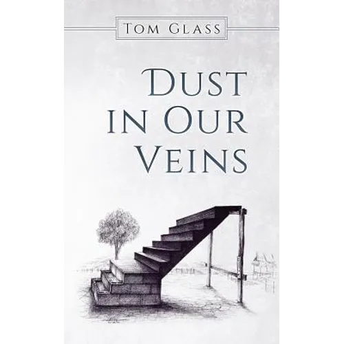 Dust in Our Veins - Paperback